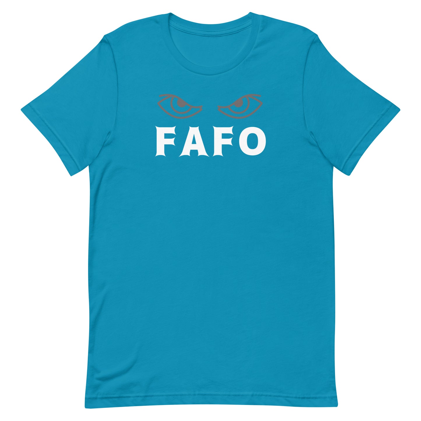 FAFO Eyes Unisex t-shirt