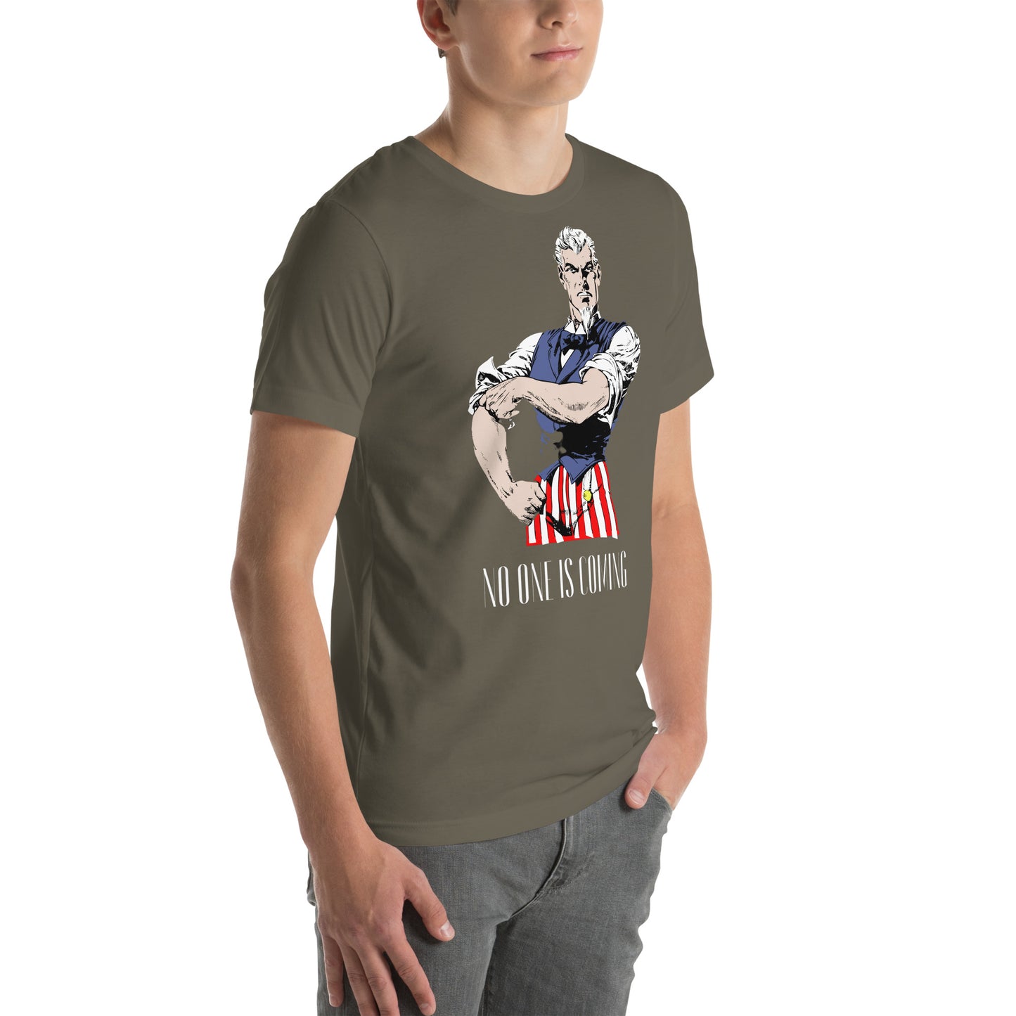 Uncle Sam No One Is Coming Unisex t-shirt