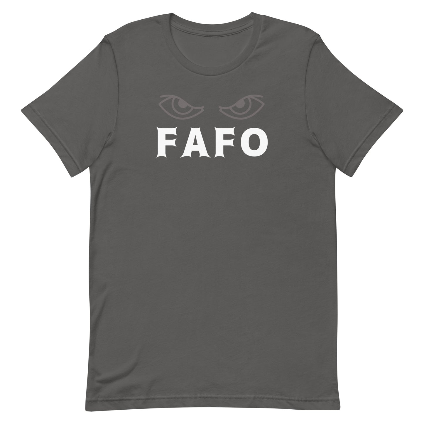 FAFO Eyes Unisex t-shirt