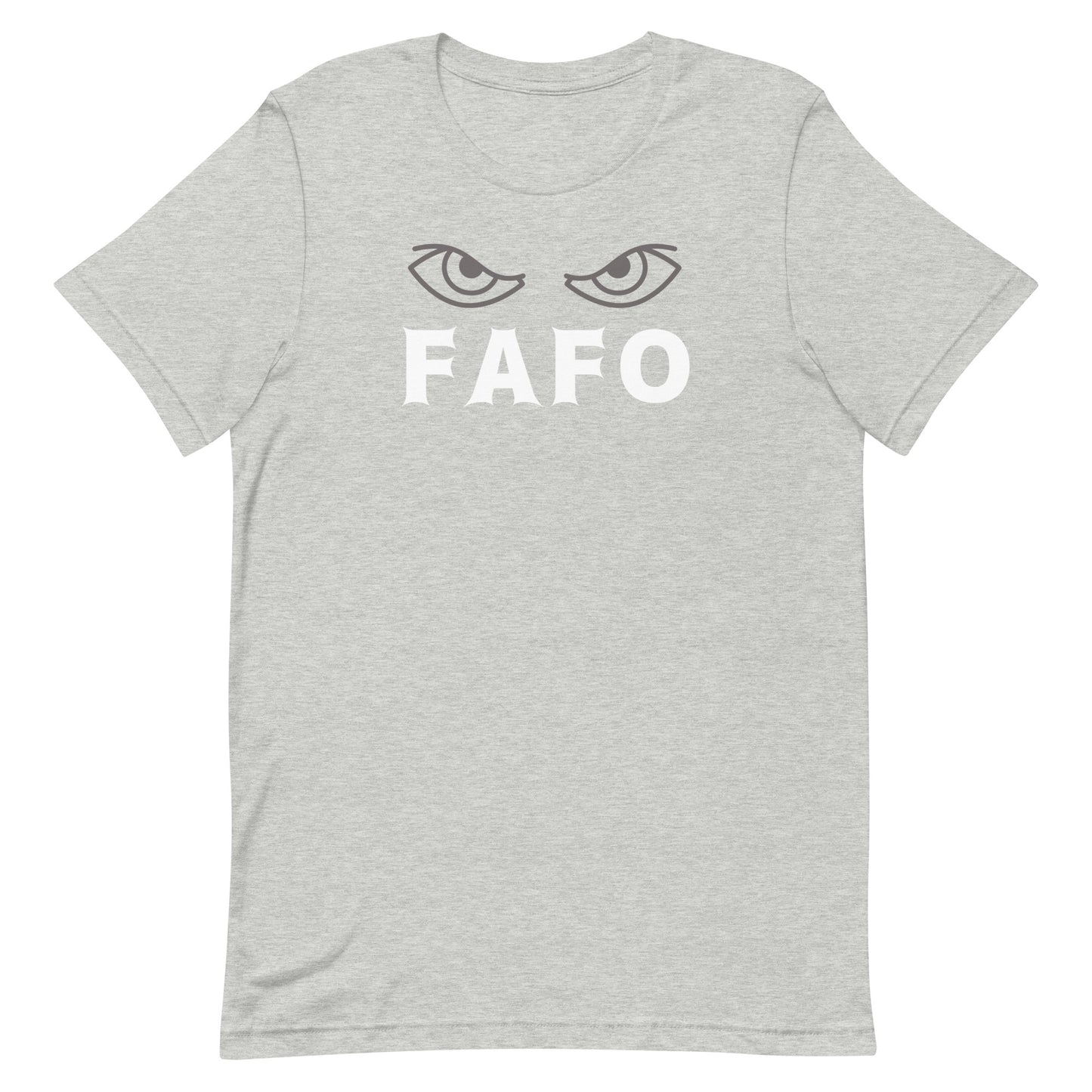 FAFO Eyes Unisex t-shirt