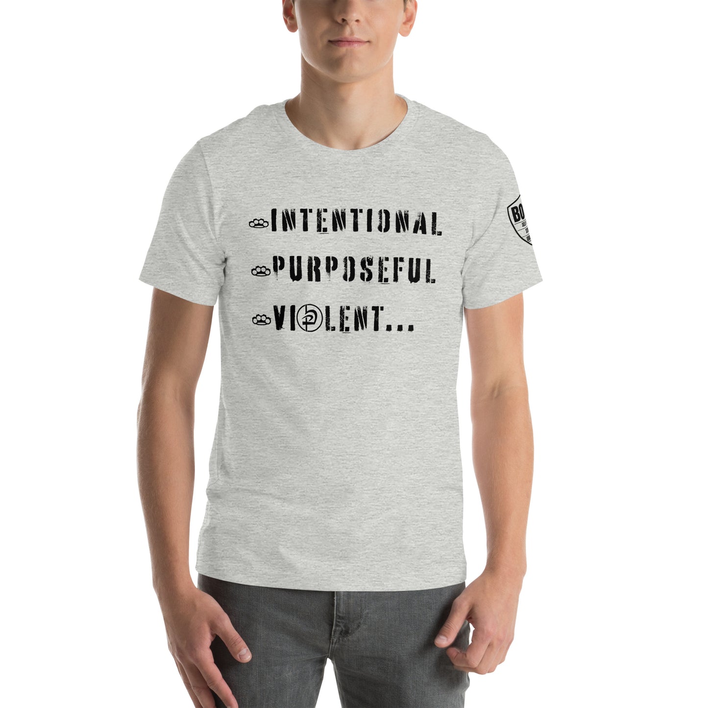 Intentional Purposeful Violent Front Unisex t-shirt