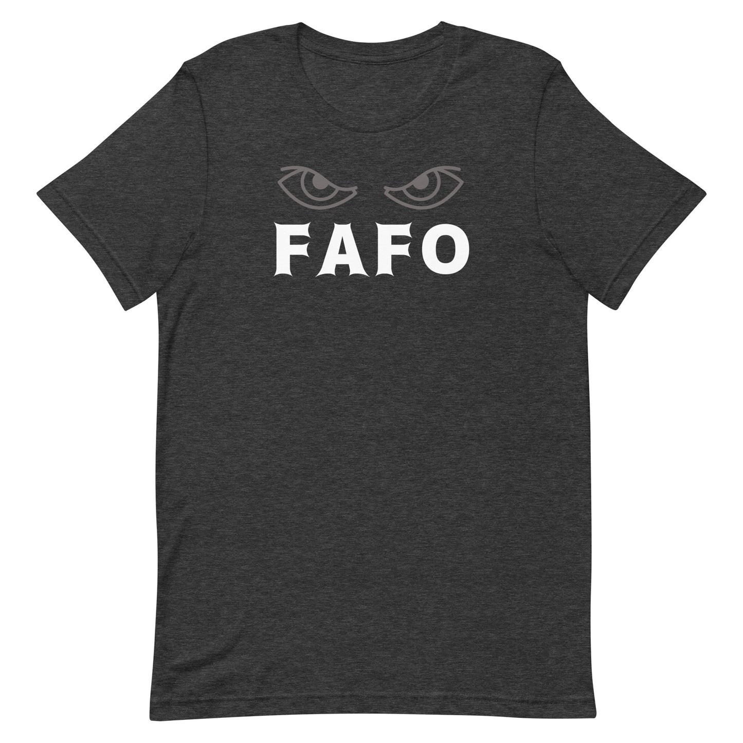 FAFO Eyes Unisex t-shirt