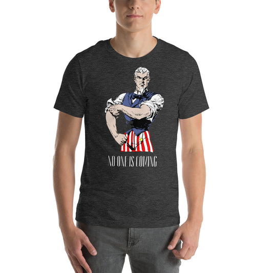 Uncle Sam No One Is Coming Unisex t-shirt