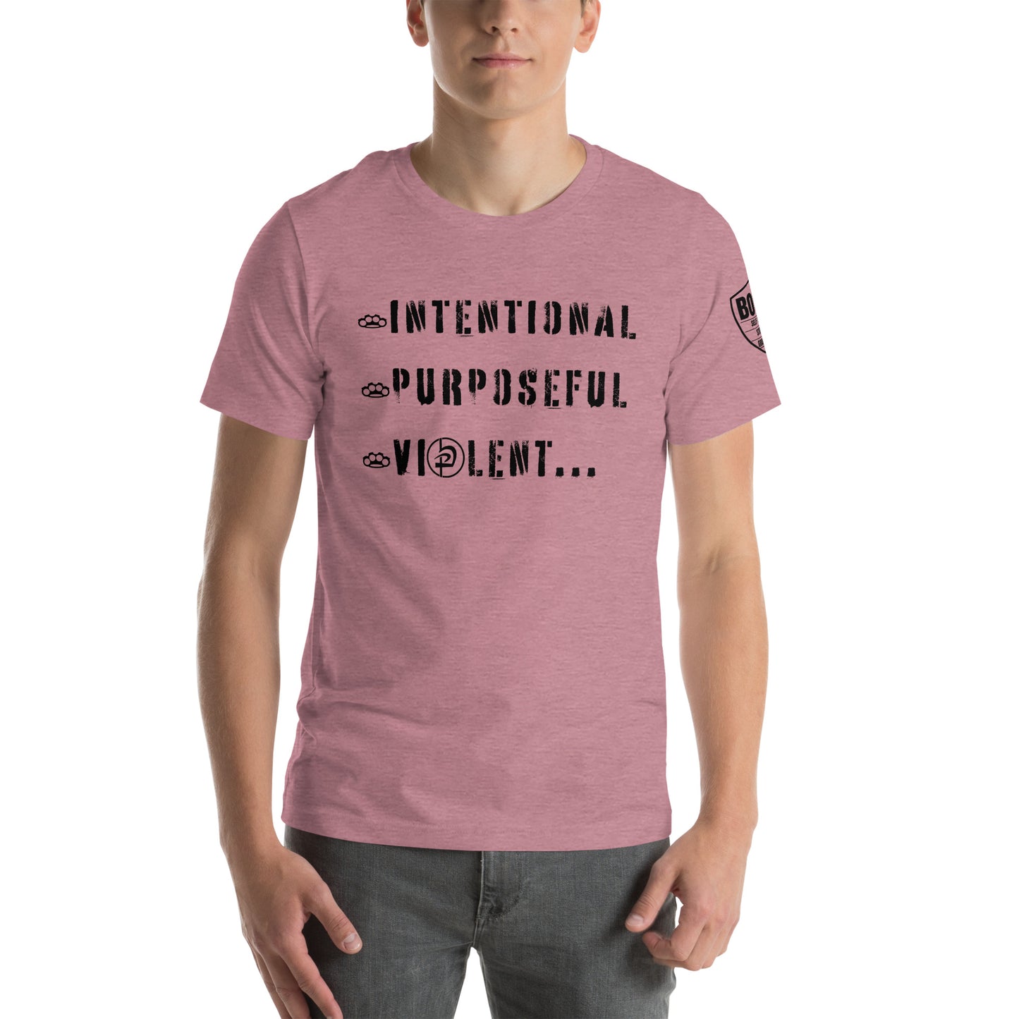 Intentional Purposeful Violent Front Unisex t-shirt