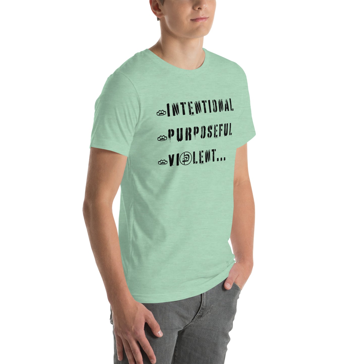 Intentional Purposeful Violent Front Unisex t-shirt