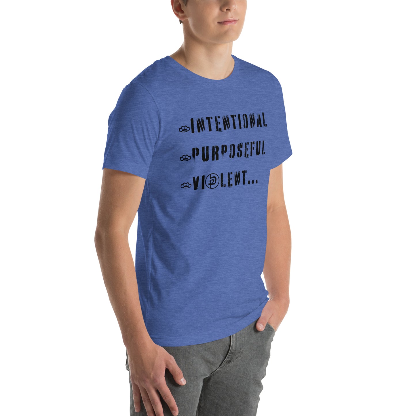 Intentional Purposeful Violent Front Unisex t-shirt