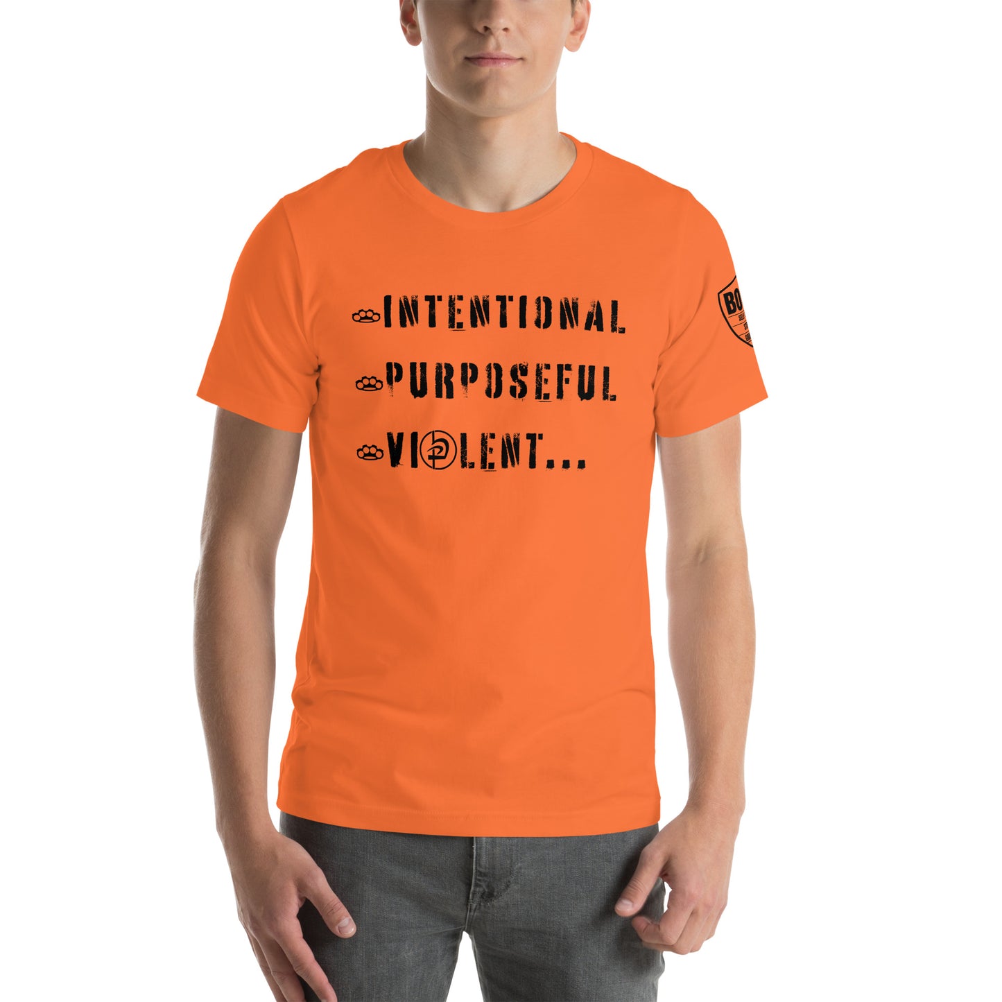 Intentional Purposeful Violent Front Unisex t-shirt