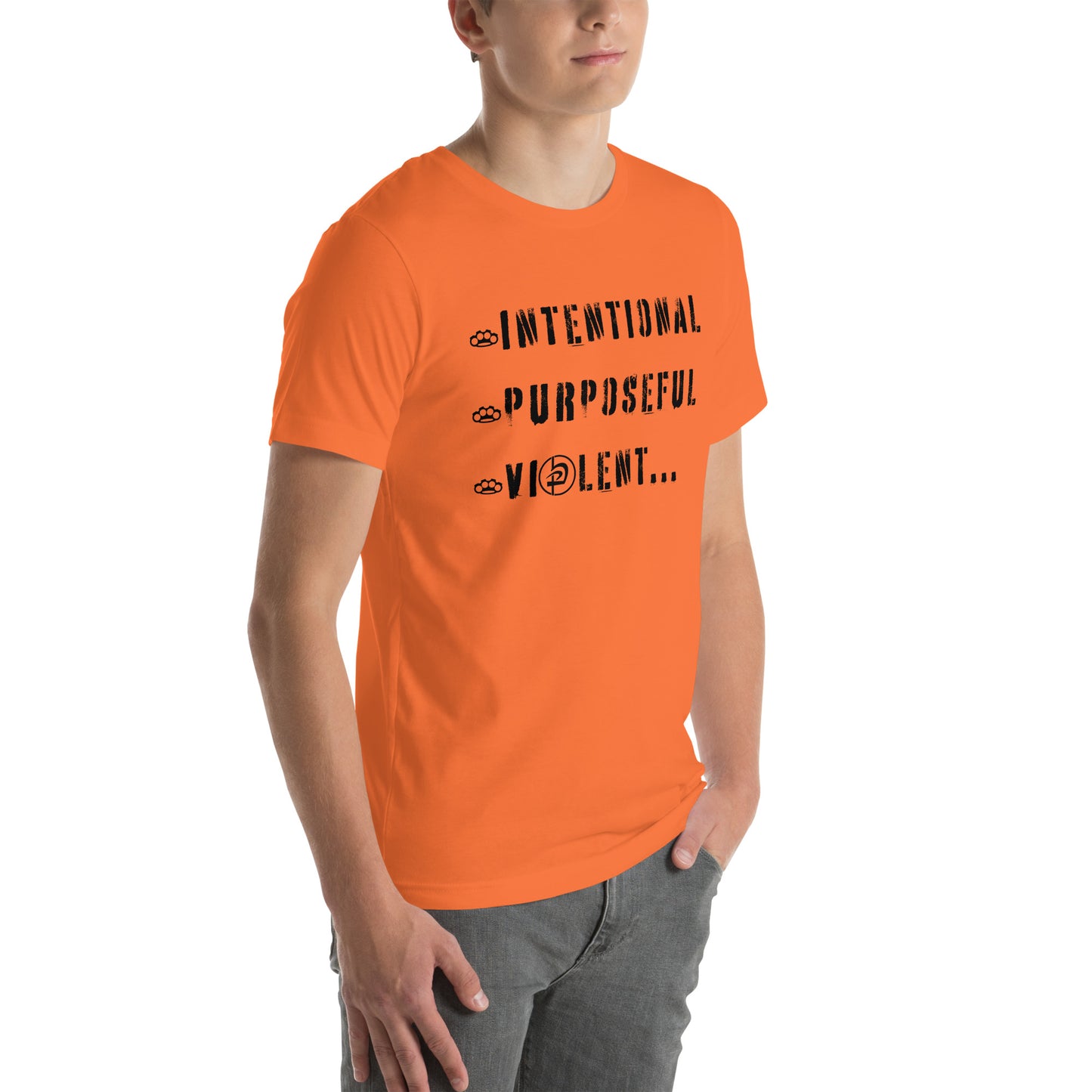 Intentional Purposeful Violent Front Unisex t-shirt