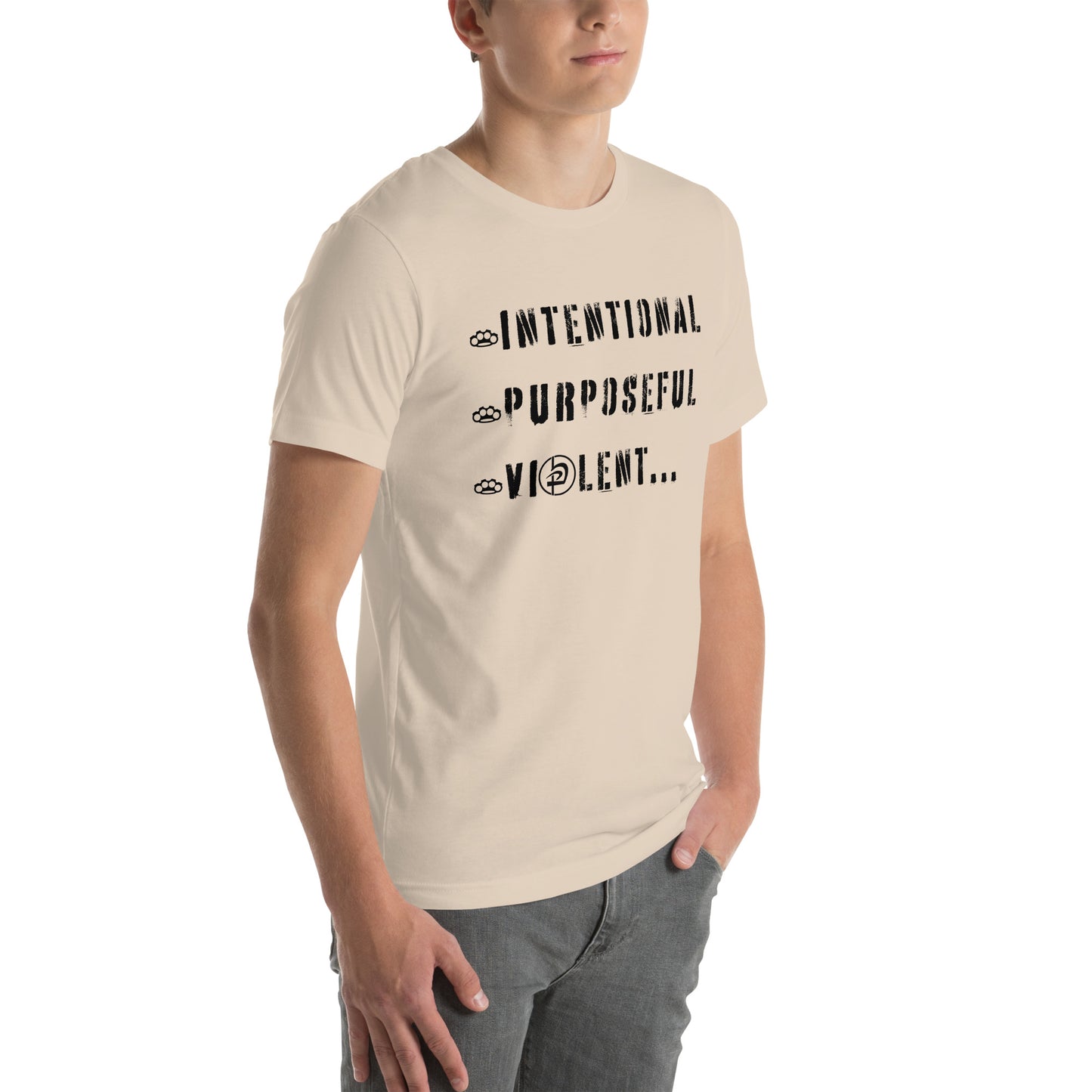 Intentional Purposeful Violent Front Unisex t-shirt