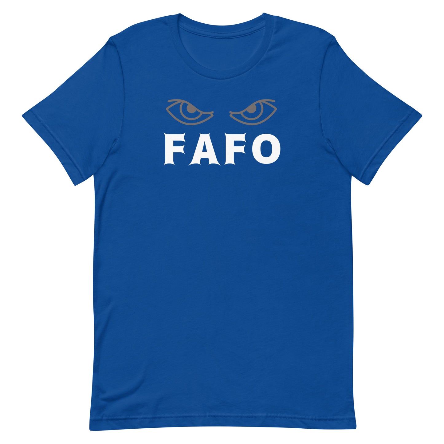 FAFO Eyes Unisex t-shirt