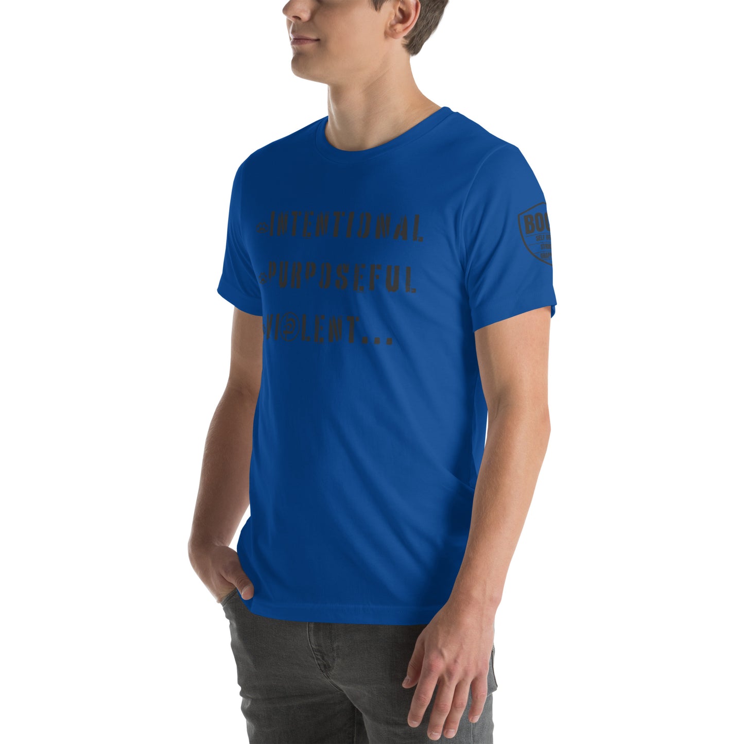 Intentional Purposeful Violent Front Unisex t-shirt